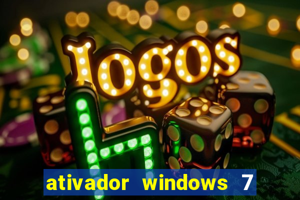 ativador windows 7 ultimate 64 bits download